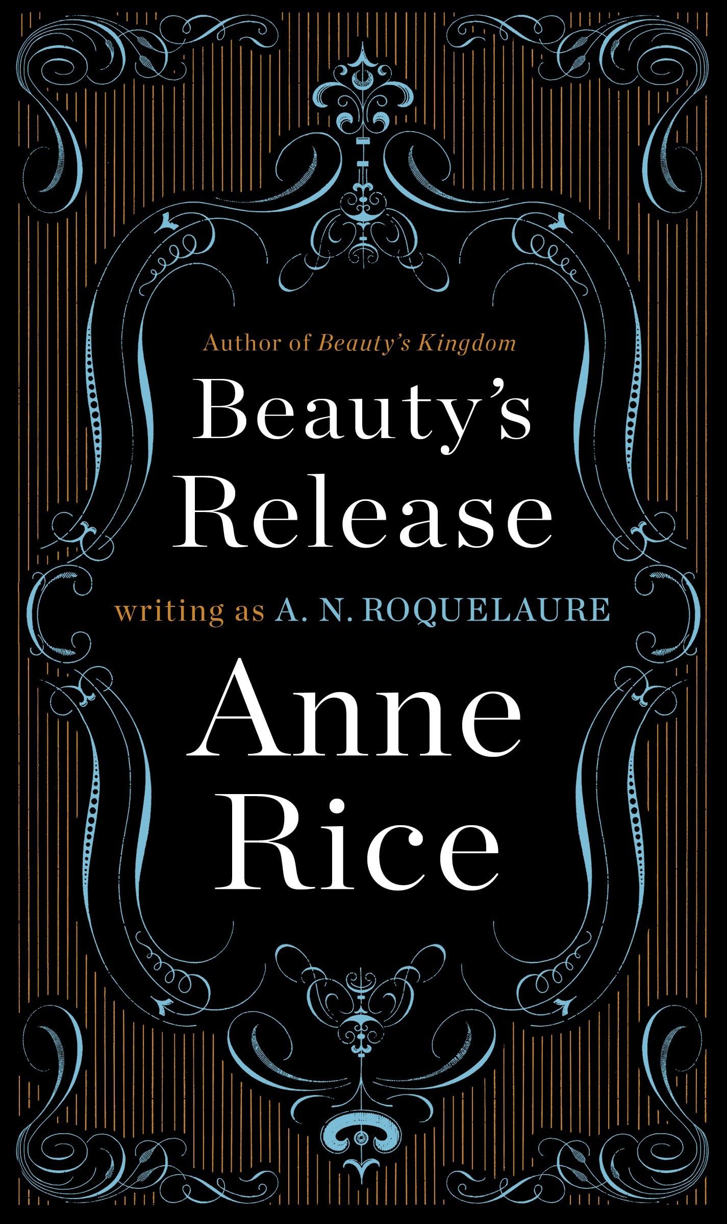 Beauty's Release: A Captivating Fantasy Novel - The Final Book in Anne Rice's Sleeping Beauty Series | Perfect for Erotic Fantasy Lovers & Book Club Discussions