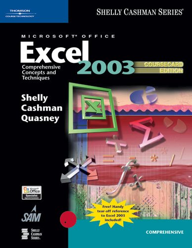 Microsoft Office Excel 2003: Comprehensive Guide with Step-by-Step Techniques - CourseCard Edition for Business, Finance & Data Analysis