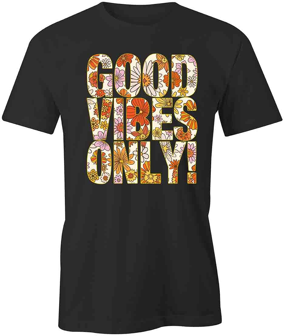 Good Vibes Only Graphic T-Shirt for Men & Women | Soft Cotton Printed Tee with Inspirational Quote | Perfect for Casual Wear, Music Festivals & Positive Vibes Outfits