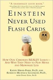 Einstein Never Used Flashcards - How Children Really Learn & Why They Need to Play | Rodale Books | Parenting Guide for Early Childhood Development & Educational Toys