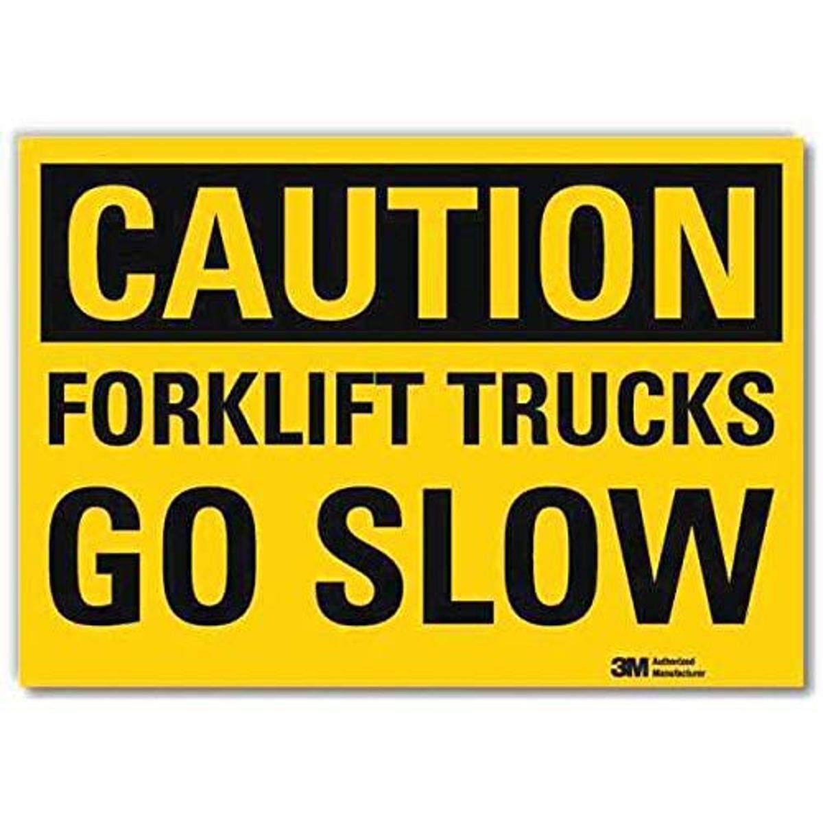SmartSign 'Caution - Forklift Trucks, Go Slow' Reflective Safety Label | 10