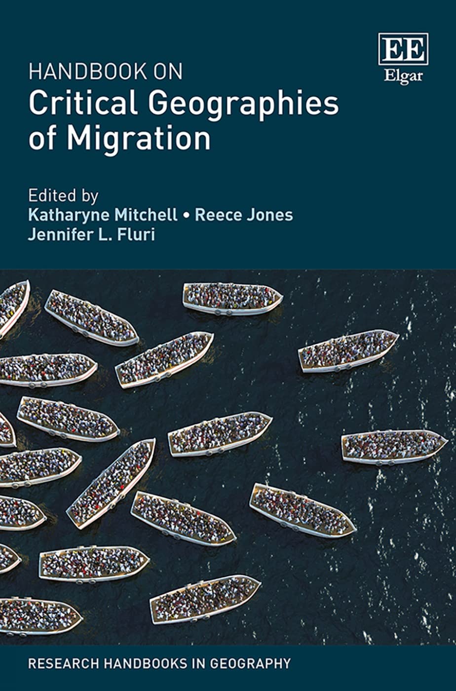 Critical Geographies of Migration: Research Handbook in Geography - Essential Guide for Academics, Students & Policy Makers | Immigration Studies, Human Geography Research & Social Science Reference