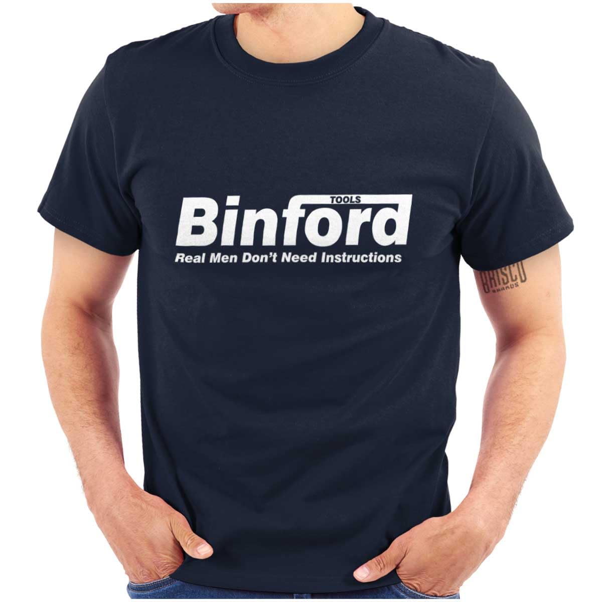 Binford Tools Real Men No Instruction Graphic T-Shirt for Men & Women - Funny Workwear & Casual Outfit Tee