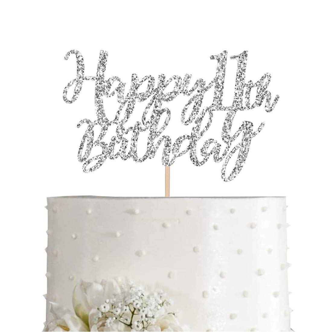 11 Silver Glitter Happy 11th Birthday Cake Topper - Elegant Party Decorations & Supplies for Girls & Boys - Perfect for Birthday Cakes, Cupcakes & Dessert Tables