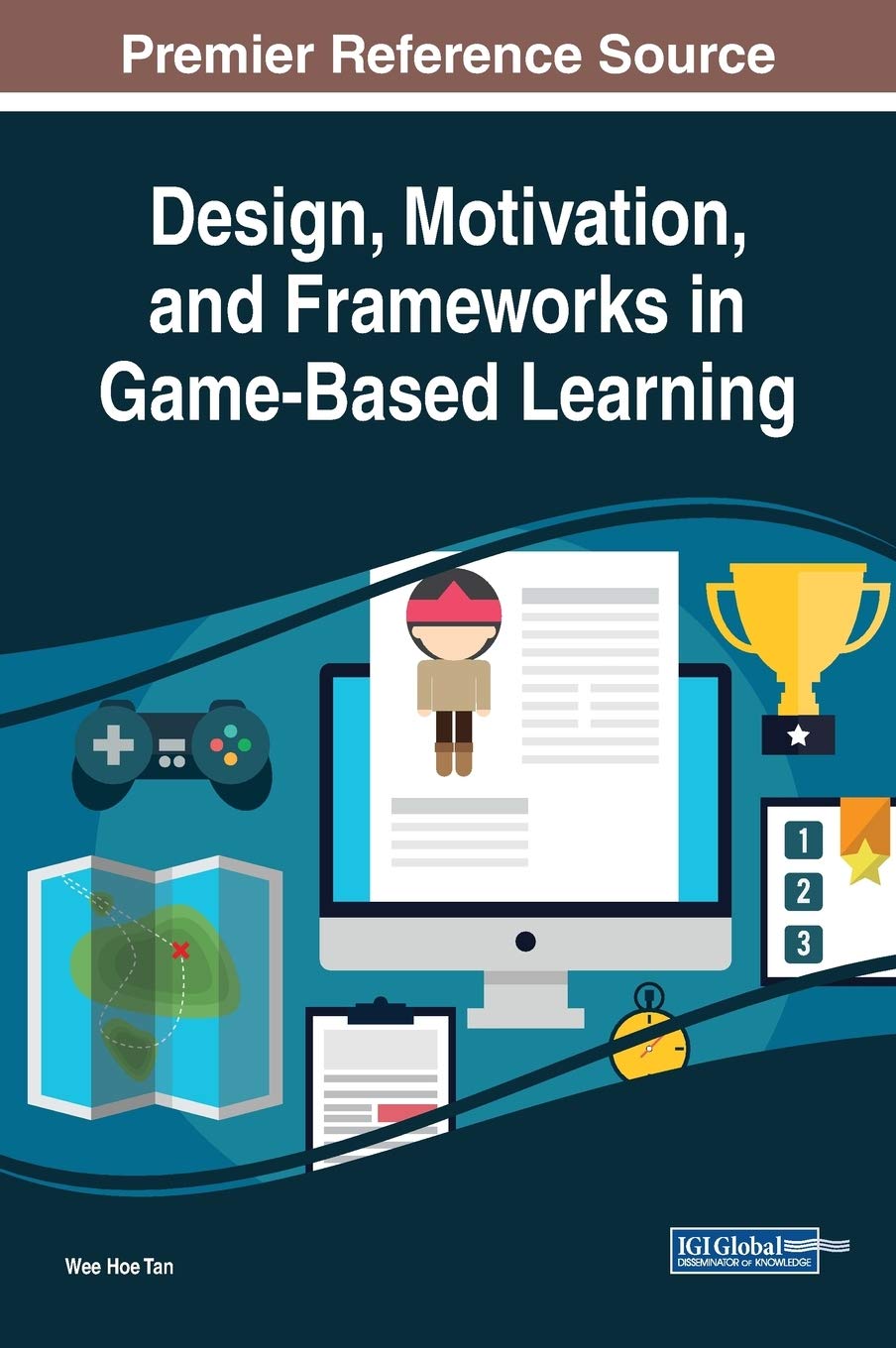 Game-Based Learning: Design, Motivation & Frameworks - Advances in Educational Gaming for Classroom & Online Teaching