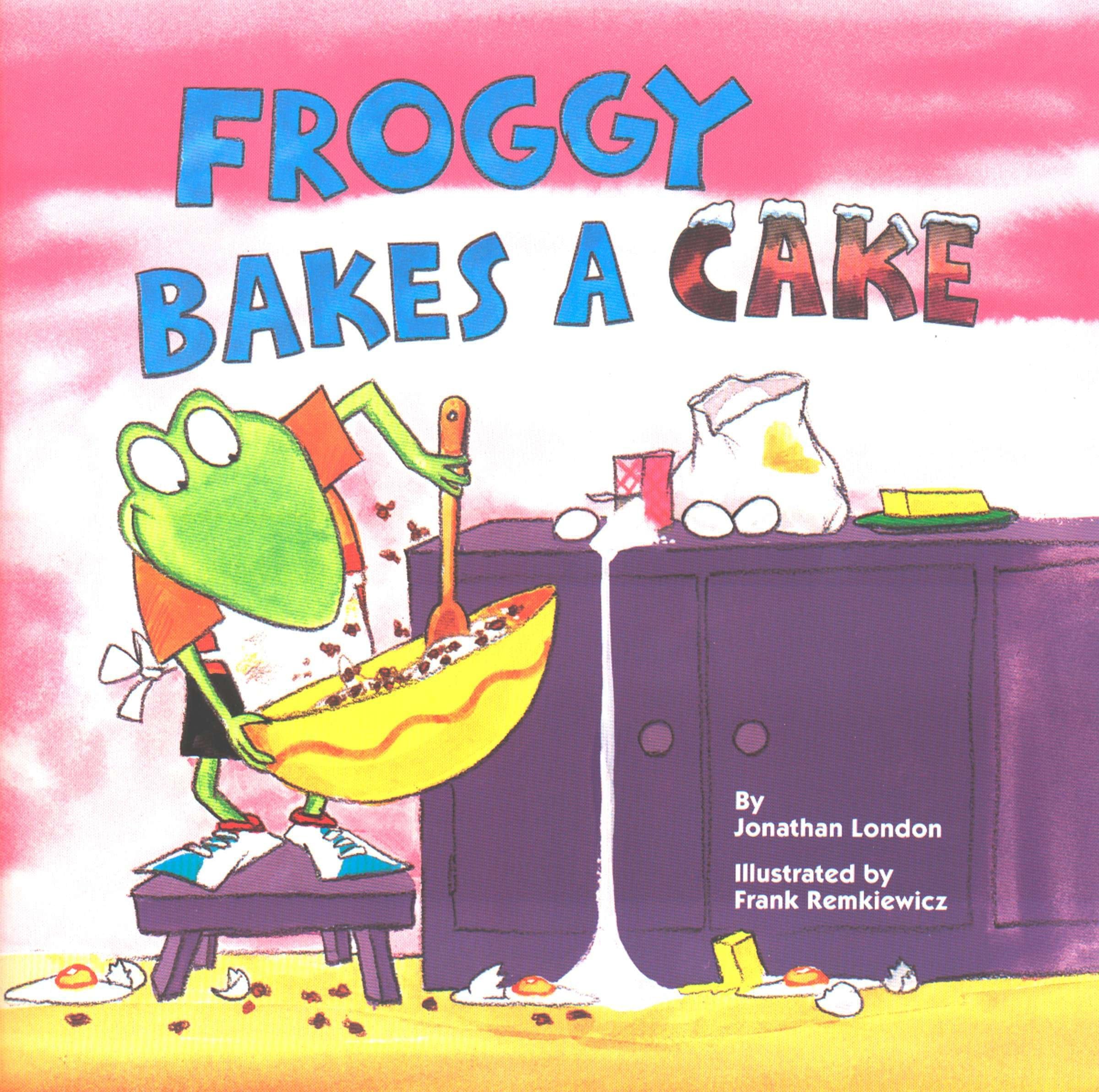 Froggy Bakes a Cake - Children's Baking Storybook for Kids Ages 3-7 | Fun Kitchen Adventure & Learning Activity | Perfect for Bedtime Stories & Family Reading Time