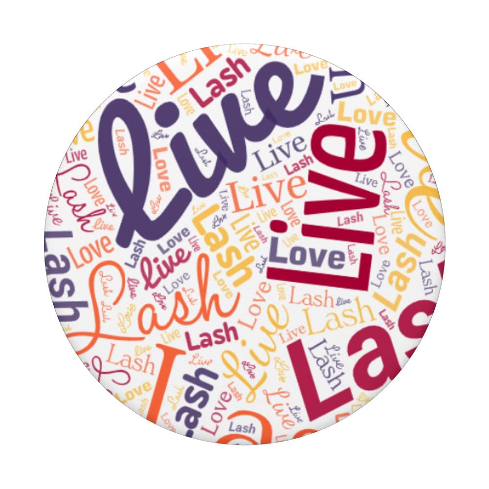 Professional Eyelash Extension PopSockets Swappable PopGrip - Live Love Lash Design for Makeup Artists & Beauty Professionals | Perfect for Salon, Spa & Mobile Lash Business Branding