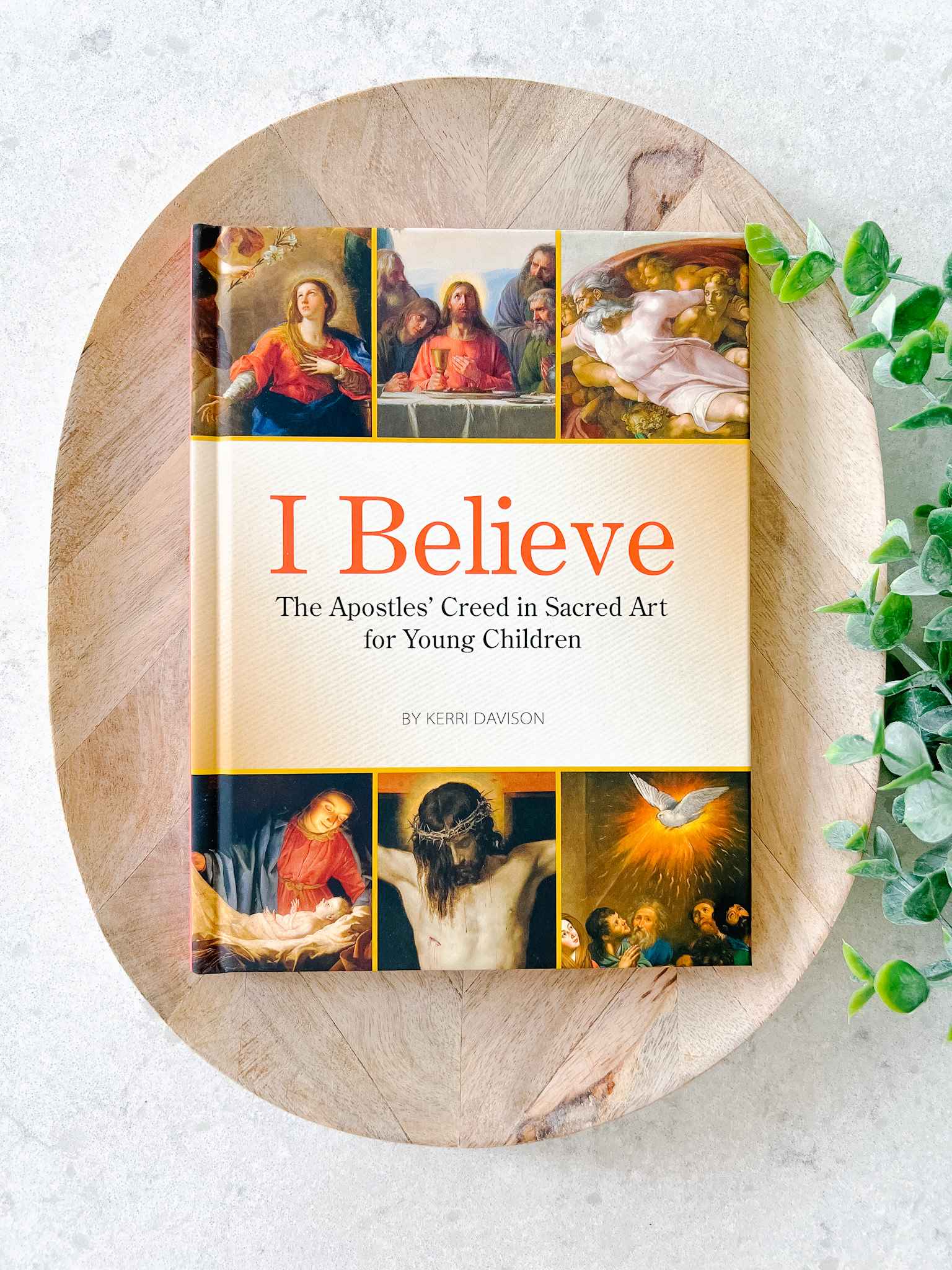 I Believe: The Apostles' Creed in Sacred Art Book - Christian Faith Devotional for Bible Study & Home Decor