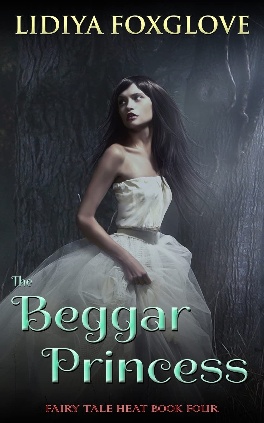 The Beggar Princess - Enchanting Fairy Tale Romance Novel | Perfect for Fantasy Lovers & Bedtime Reading