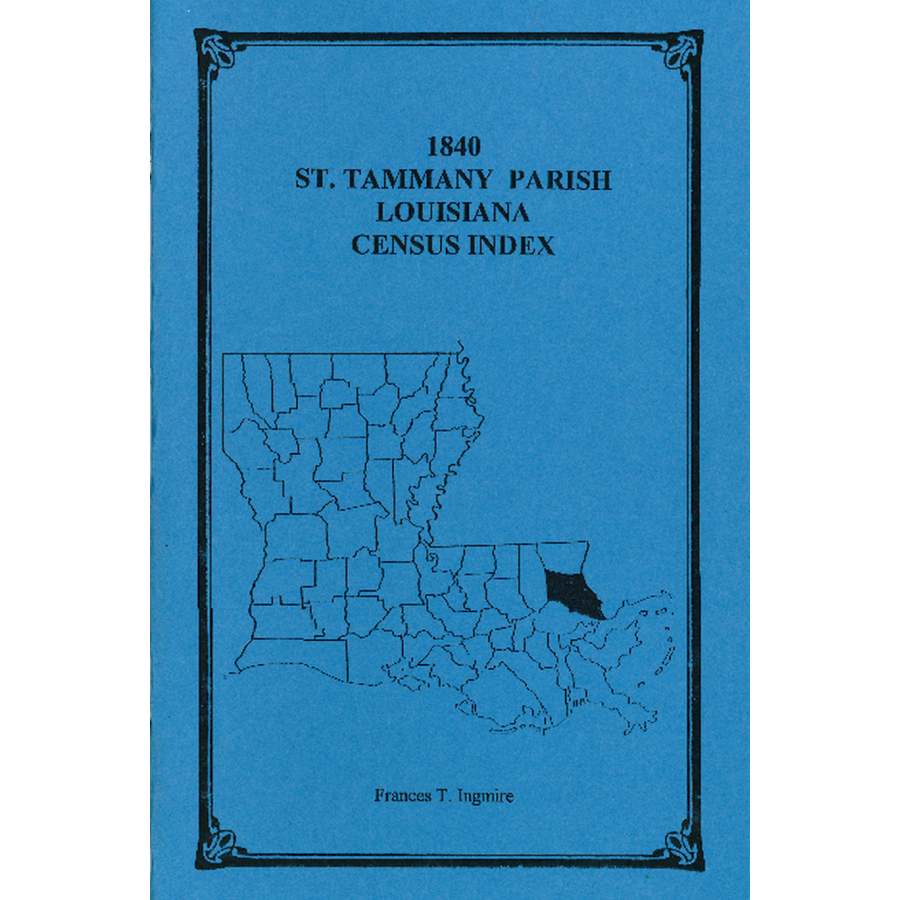 1840 St. Tammany Parish Louisiana Census Records - Genealogy Research & Historical Family Data for Ancestry Research