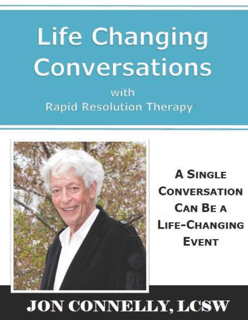 Life Changing Conversations: Transform Your Life with Meaningful Talks - Perfect for Therapy, Coaching & Personal Growth