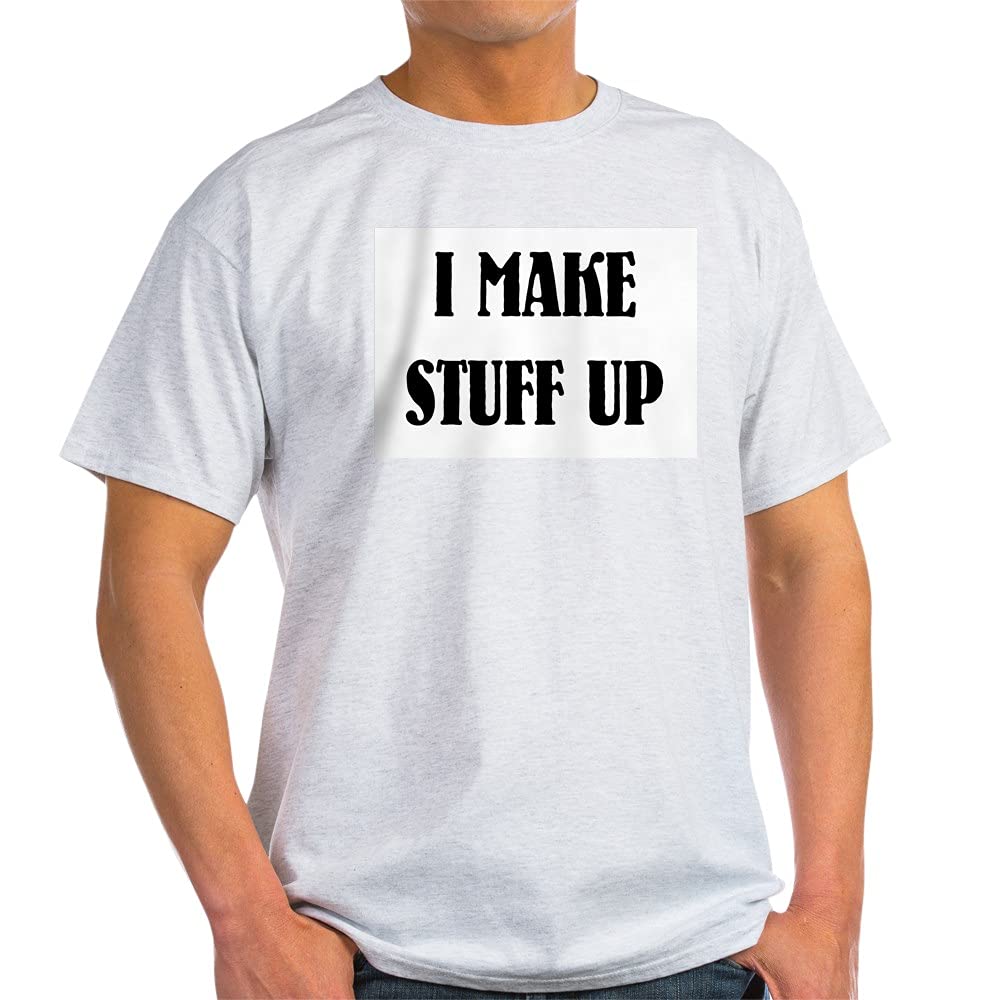CafePress 'I Make Stuff Up' 100% Cotton T-Shirt for Men & Women - Comfortable White Tee for Casual Wear, Gifts & Funny Outfits