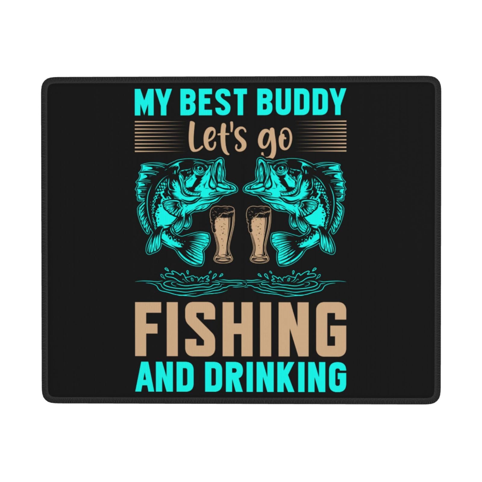Best Buddy Let's Go Fishing & Drinking Mouse Pad - Waterproof, Non-Slip Rubber Base for PC, Laptop, Office & Gaming - 7x9 Inch - Perfect for Home Office, Gaming Setup & Workstation Accessories