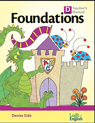 The Logic of English Foundations D Teacher's Manual - Phonics & Reading Curriculum Guide for Homeschool & Classroom Instruction | Perfect for Elementary Educators & Parents Teaching Kids to Read