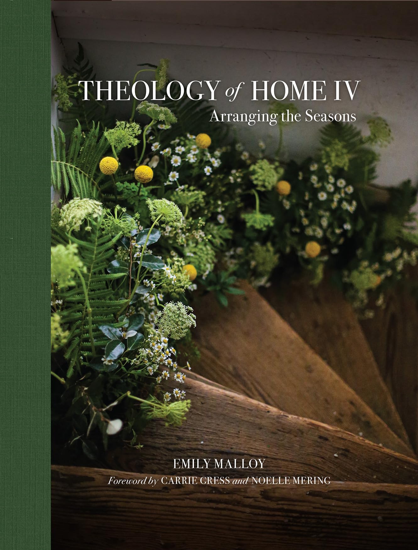 Theology of Home IV: Arranging the Seasons - Christian Home Decor Book for Seasonal Living & Holiday Decorating (Volume 4)