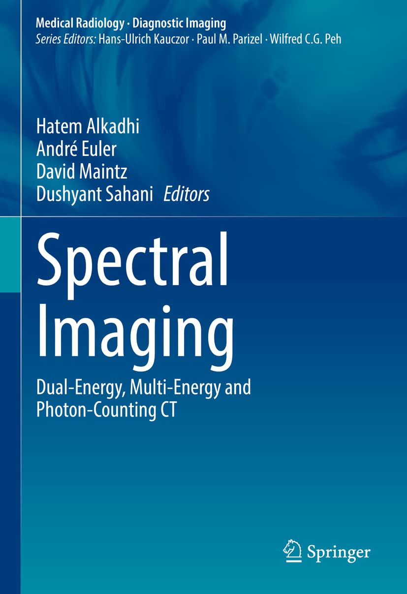 Spectral Imaging: Dual-Energy, Multi-Energy and Photon-Counting CT Technology for Medical Radiology | Advanced Diagnostic Imaging for Cancer Detection & Cardiovascular Analysis