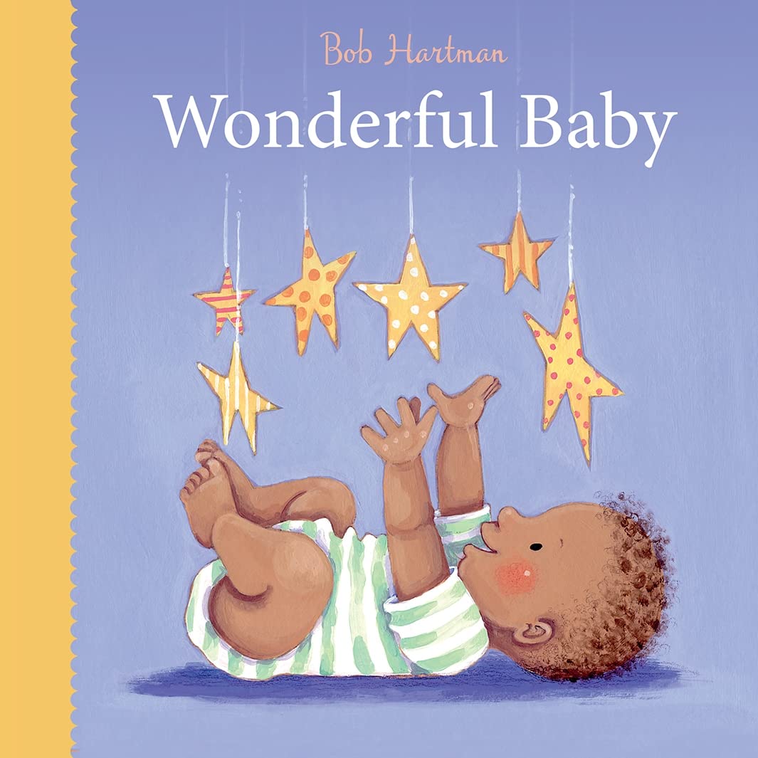 Wonderful Baby Board Book by Bob Hartman - Adorable Christian Baby Book for Toddlers & Infants - Perfect for Bedtime Stories, Baptism Gifts & Early Learning