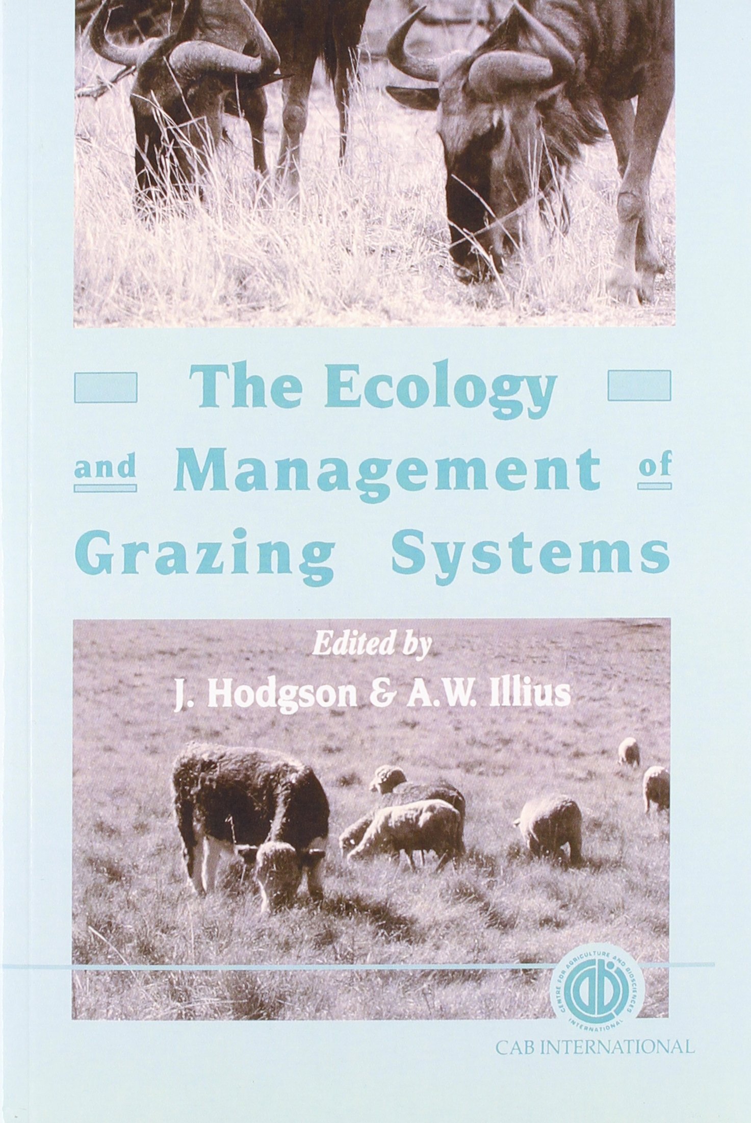 Sustainable Grazing Systems: Ecology & Best Management Practices for Ranchers, Farmers & Land Stewards | Improve Pasture Health & Livestock Productivity