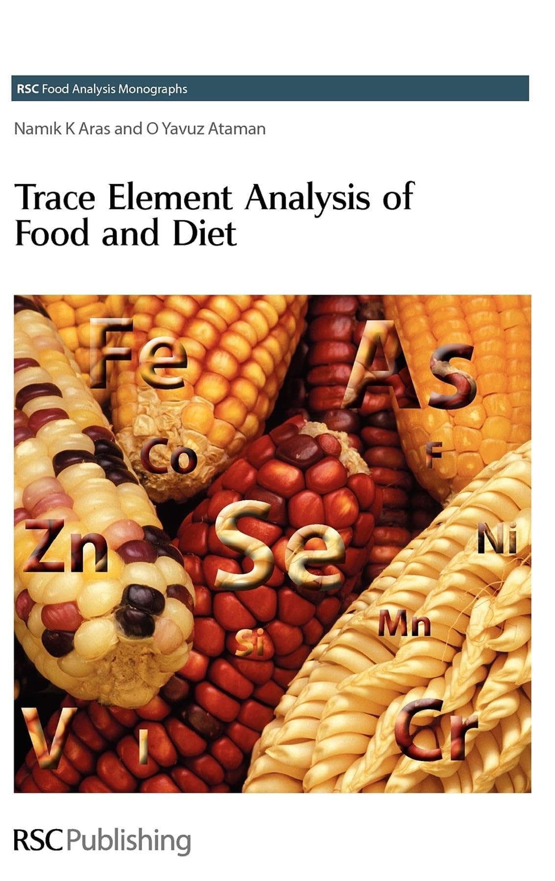 Trace Element Analysis of Food and Diet - RSC Food Analysis Monographs Vol.7 | Essential Nutrient Testing for Health & Nutrition Research