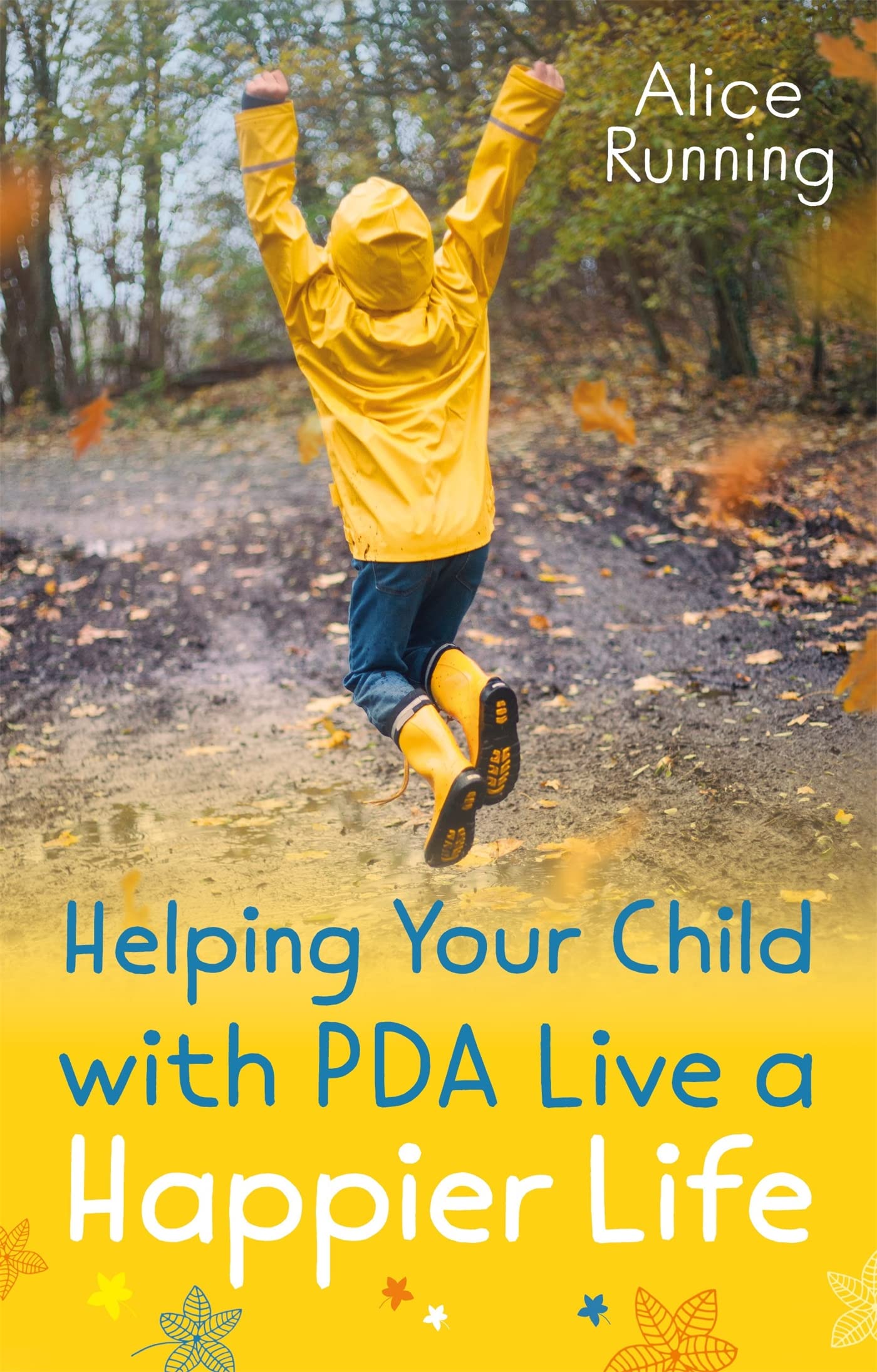 Helping Your Child With Pathological Demand Avoidance (PDA) Live a Happier Life - Parenting Guide for Autism Spectrum Support at Home & School