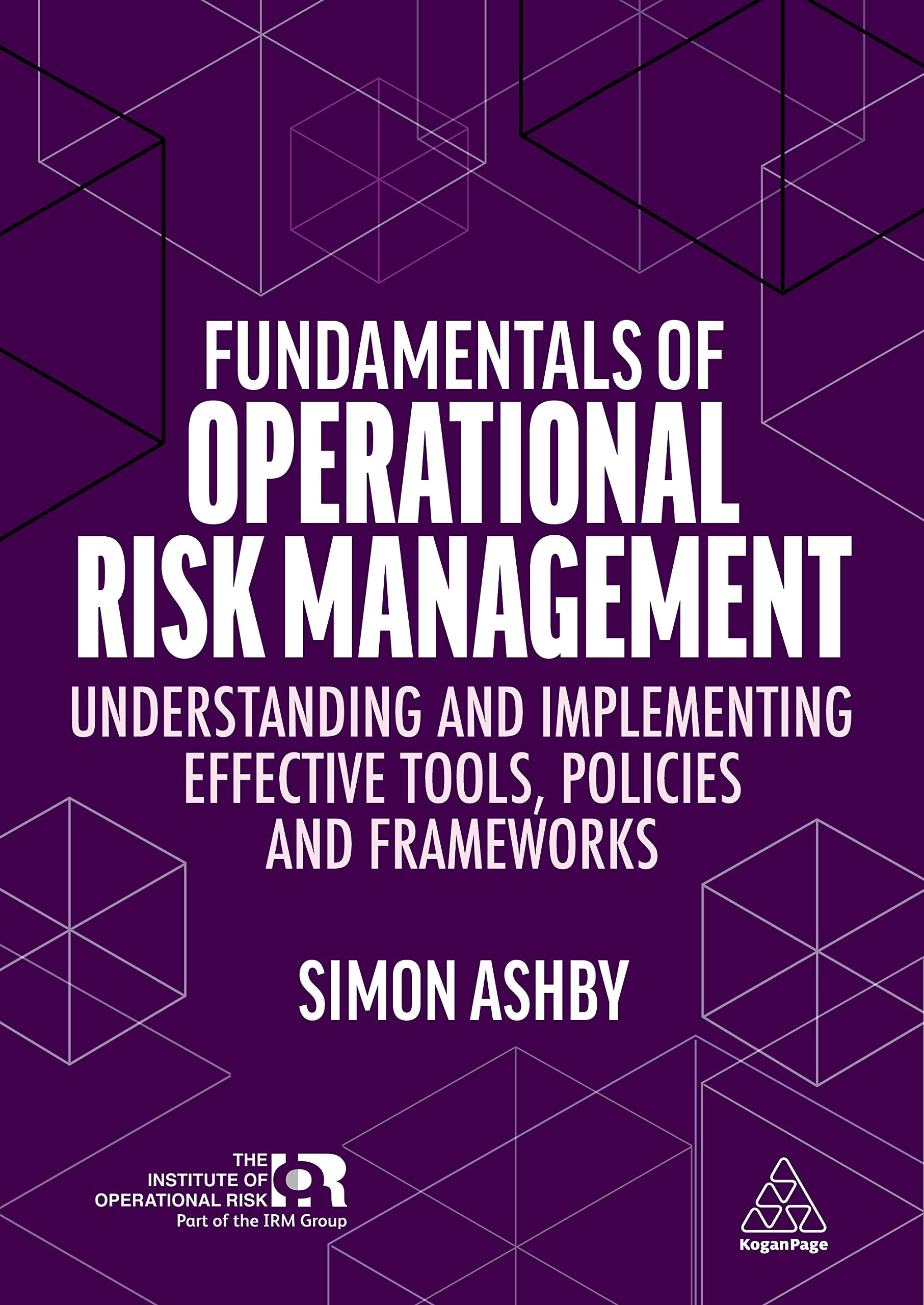 Operational Risk Management Essentials: Effective Tools, Policies & Frameworks for Business Security | Risk Mitigation Strategies for Financial Institutions & Enterprises