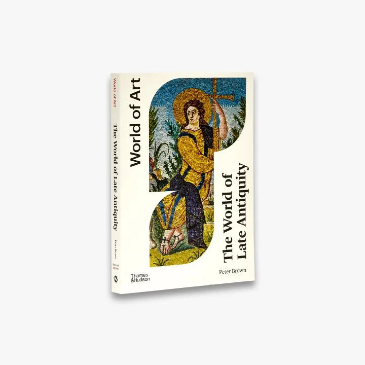 The World of Late Antiquity (World of Art) - History Book on Roman Empire & Early Christianity | Perfect for Students, Historians & Art Lovers