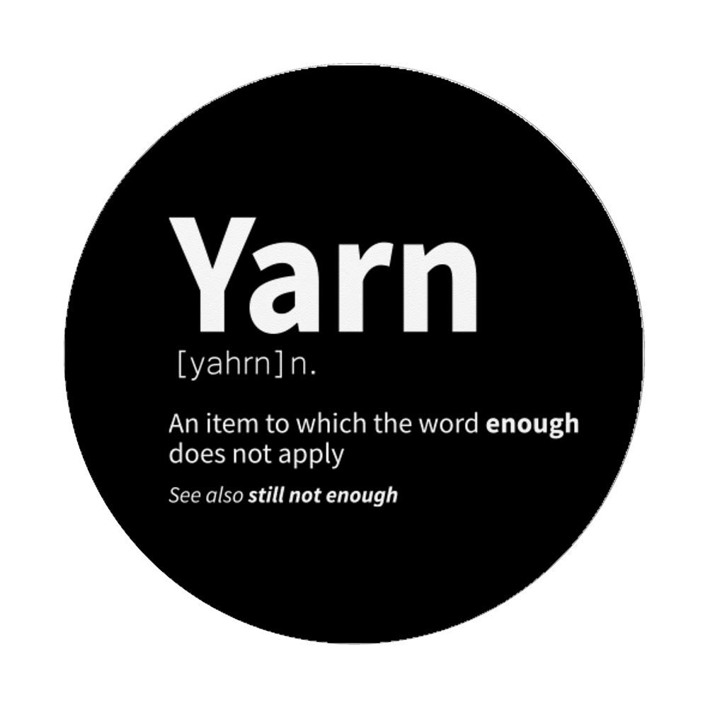 Funny Yarn Definition Gift For Women - Knitting & Crochet PopSockets PopGrip | Swappable Phone & Tablet Grip | Perfect for Crafters, Knitters & Yarn Lovers (Great Gift Idea for Birthdays & Holidays)