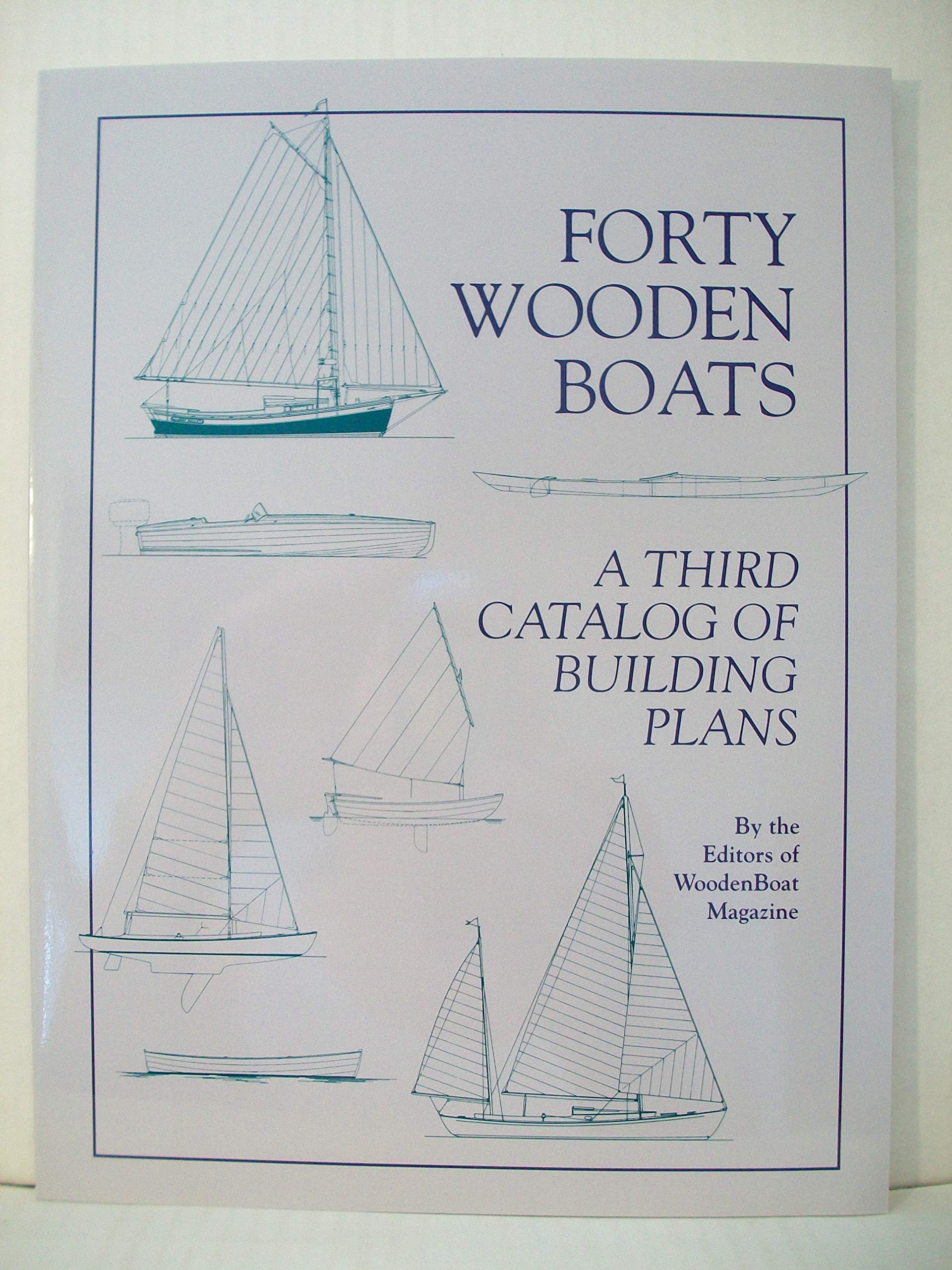 Forty Wooden Boats Building Plans - DIY Wooden Boat Construction Guide for Beginners & Enthusiasts | Perfect for Home Projects, Lake Fishing & Water Recreation