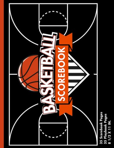 Basketball Scorebook - 35 Games Score & Stats Tracker | Professional Basketball Stat Keeper for Coaches & Scorekeepers | Perfect for Games, Tournaments & Team Practice