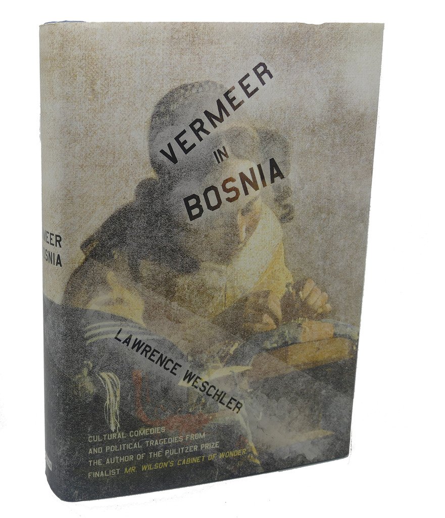 Vermeer in Bosnia: Cultural Comedies and Political Tragedies - Art History Book Analyzing Dutch Paintings & Balkan Politics | Perfect for Art Lovers & Political Science Students