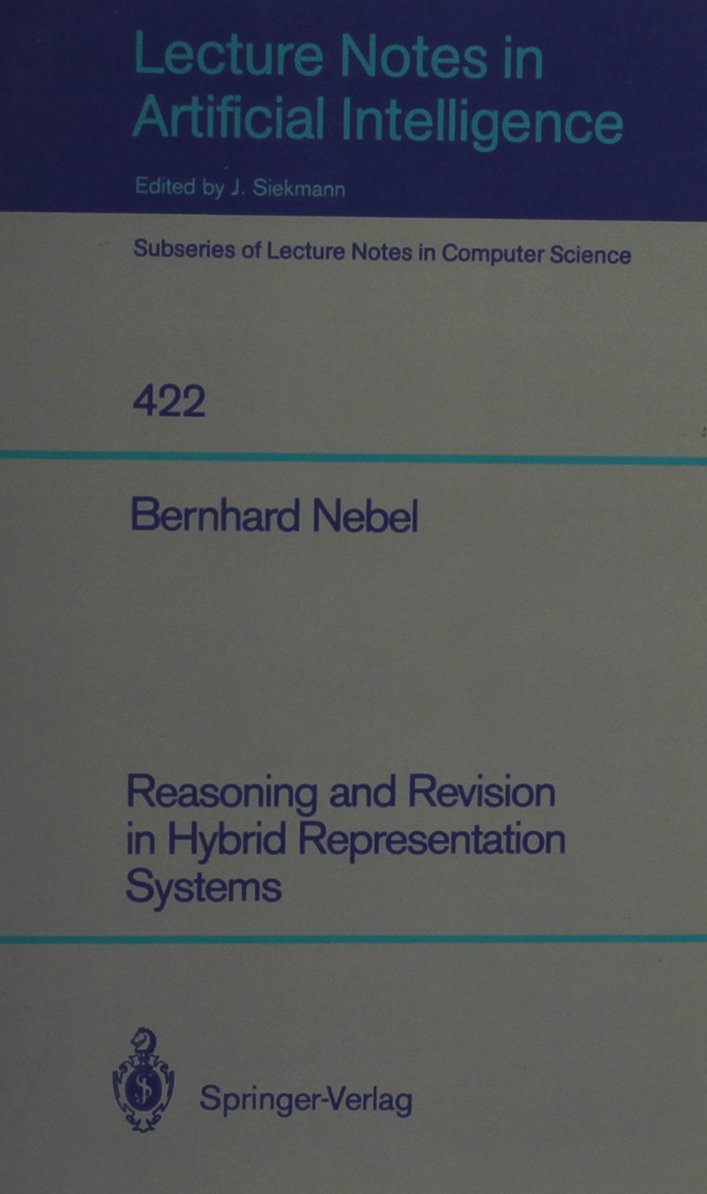 Reasoning and Revision in Hybrid Representation Systems - Lecture Notes in Computer Science | Academic Research Book for AI, Knowledge Representation & Computer Science Studies