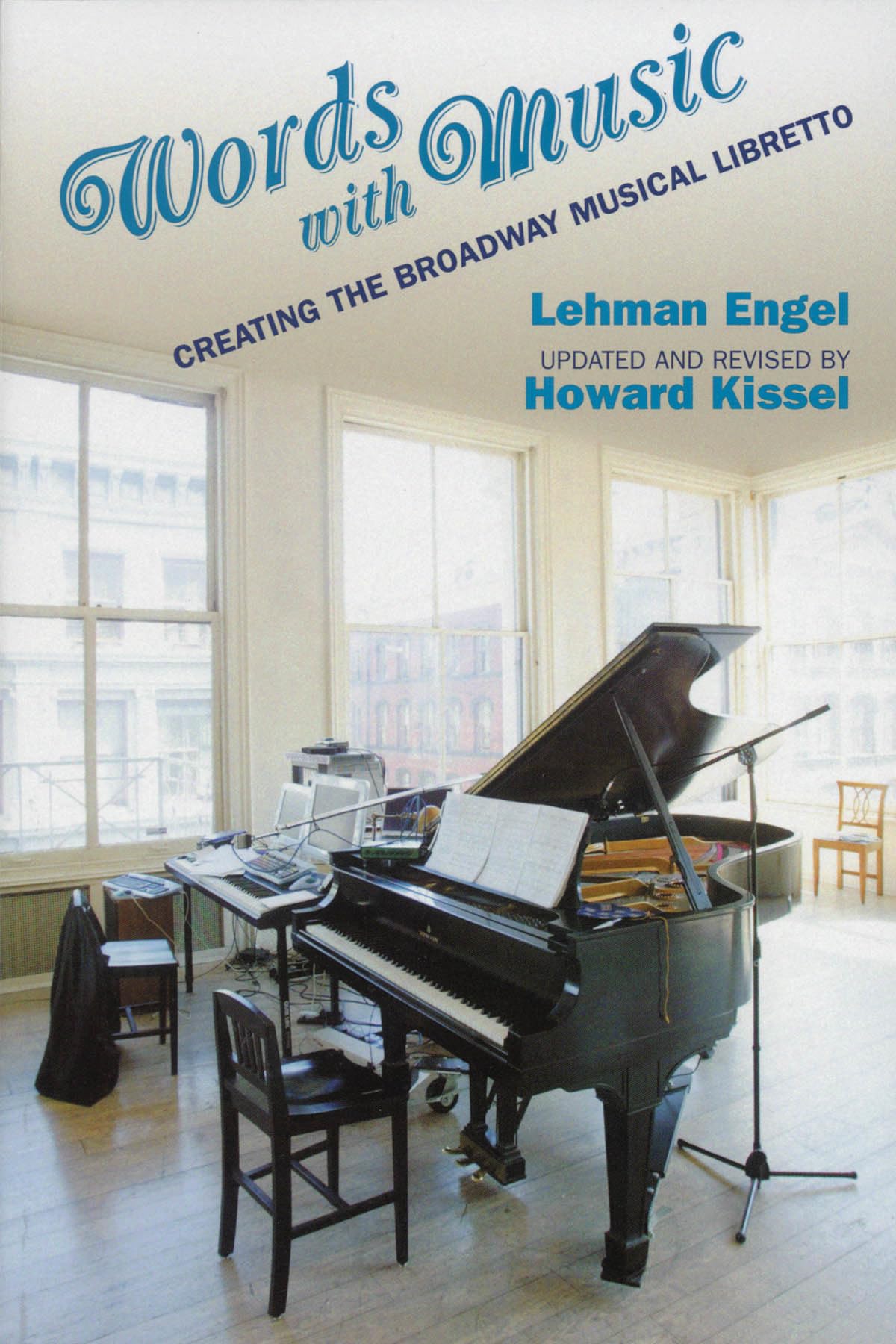 Words with Music: Creating the Broadway Musical Libretto - Applause Books | Guide to Writing Musical Theater Scripts for Performances & Productions