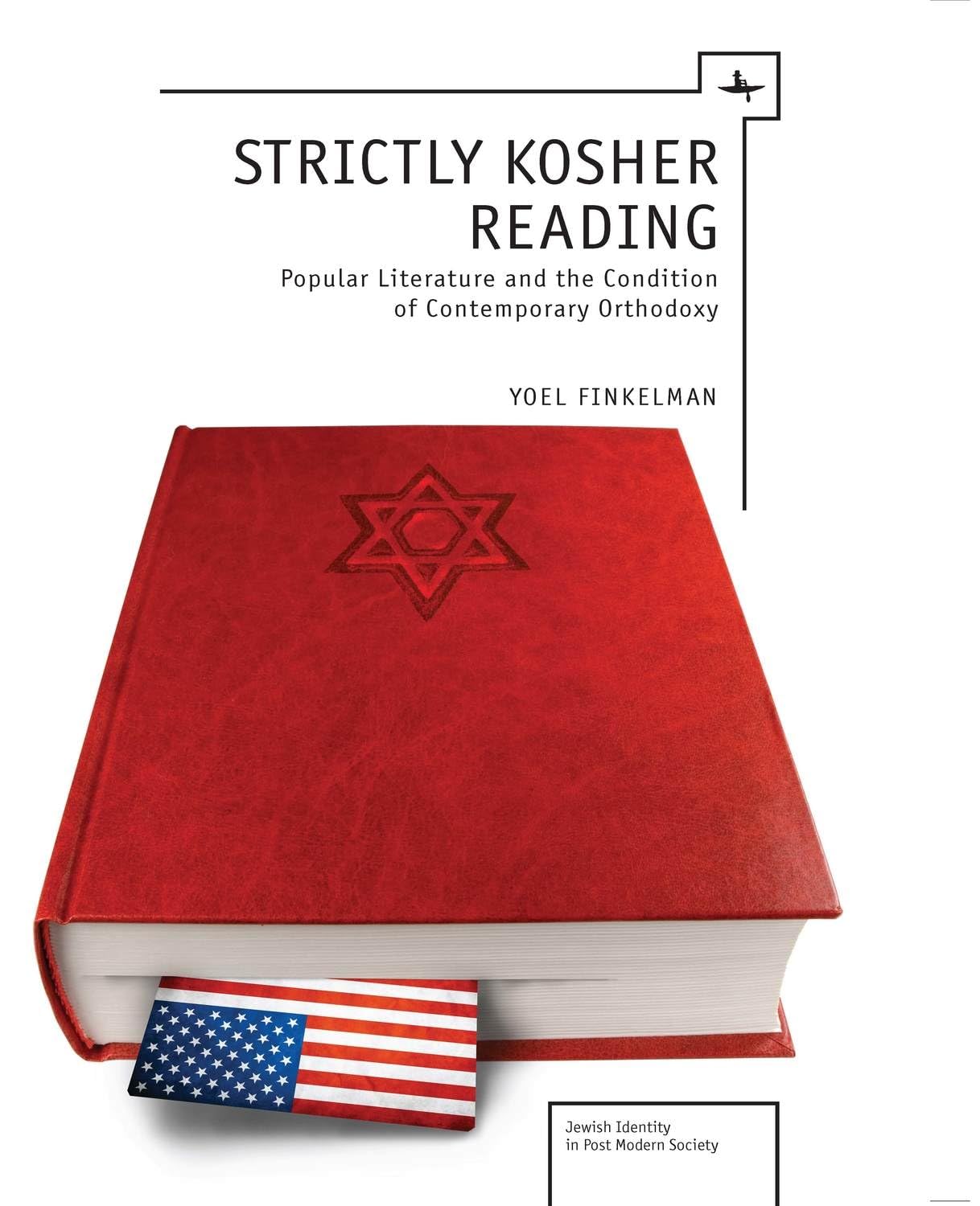 Strictly Kosher Reading: Popular Literature & Modern Orthodox Jewish Identity | Jewish Culture & Post-Modern Society | Book for Religious Studies & Jewish Literature Enthusiasts