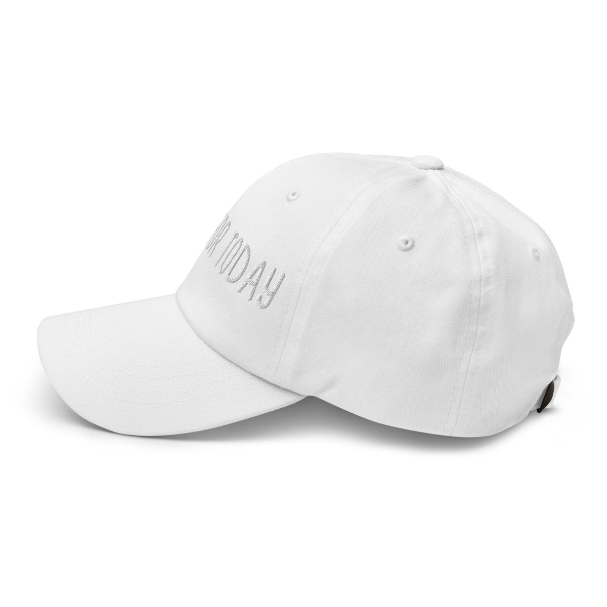 Just For Today Embroidered Dad Hat - Adjustable Cotton Baseball Cap for Men & Women - Perfect for Outdoor Activities, Sports, and Casual Wear