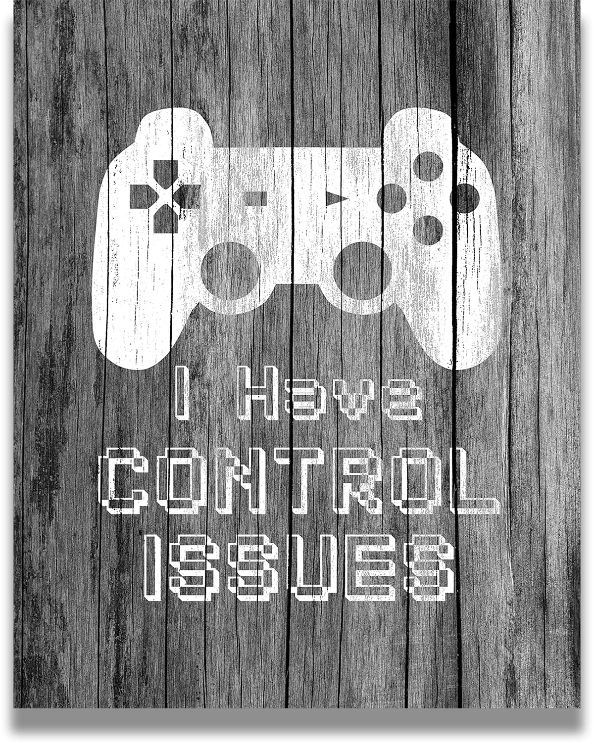 Funny Video Gaming Wall Art - Control Issues Gamer Poster - 8x10 Unframed Print for Gamers Room Decor, Birthday Party & Gifts - Perfect for Game Room, Man Cave or Office Decoration