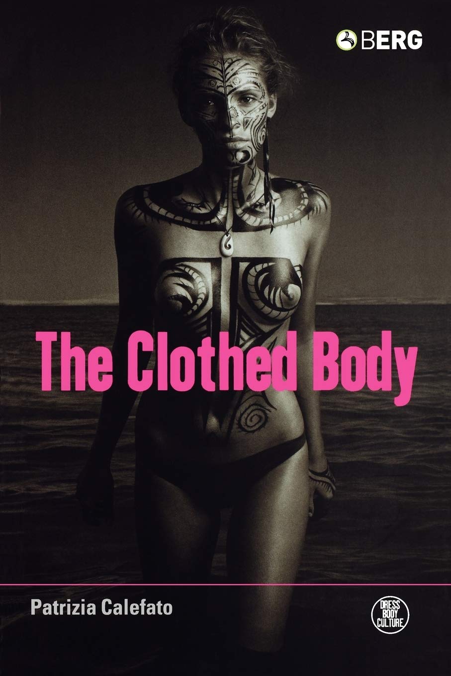 The Clothed Body: Fashion, Culture & Identity - Explore Dress and Body in Modern Society | Perfect for Fashion Studies, Cultural Research & Style Inspiration