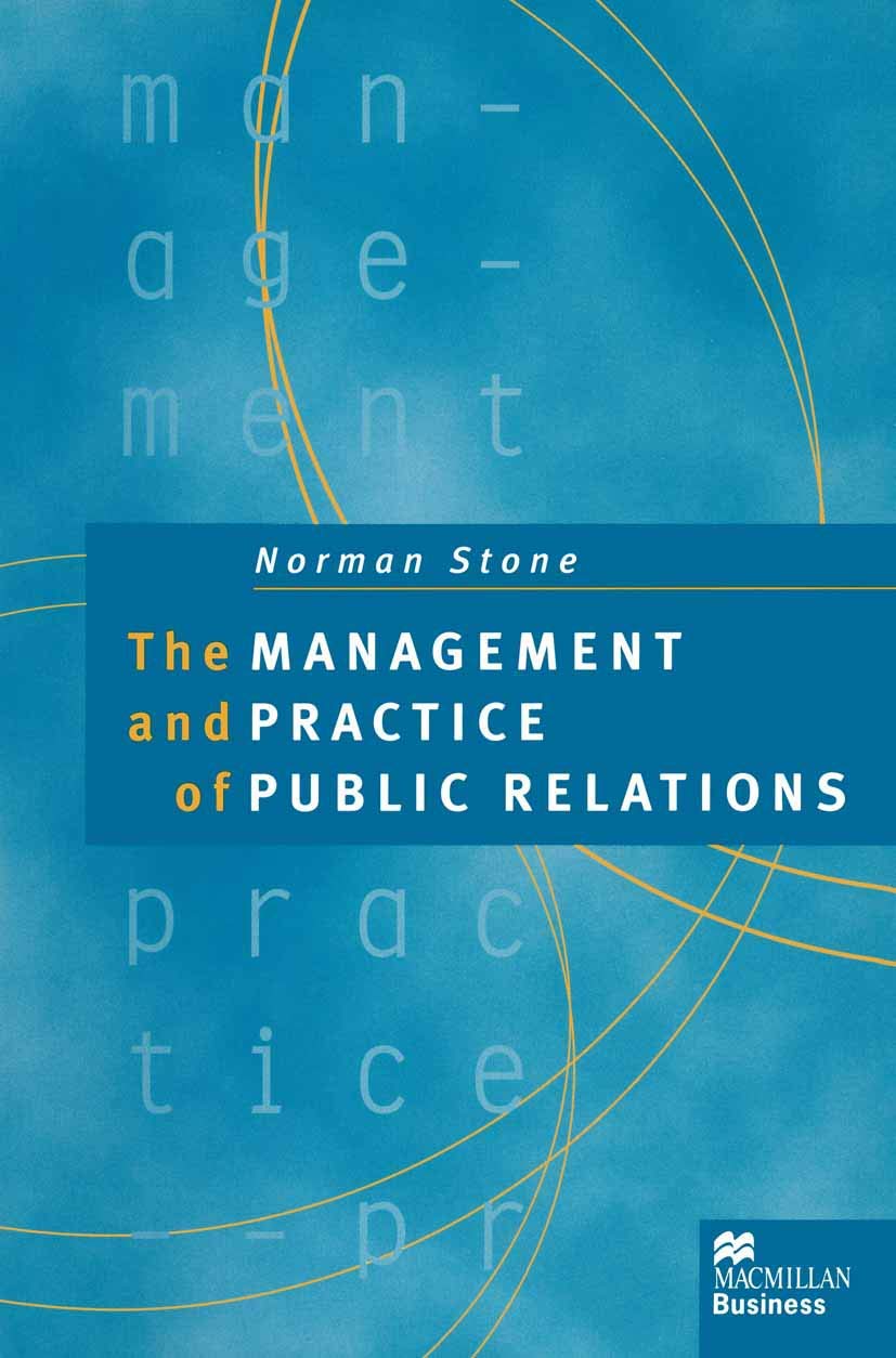 Public Relations Management & Best Practices: Strategies for Corporate Communication, Branding & Crisis Response