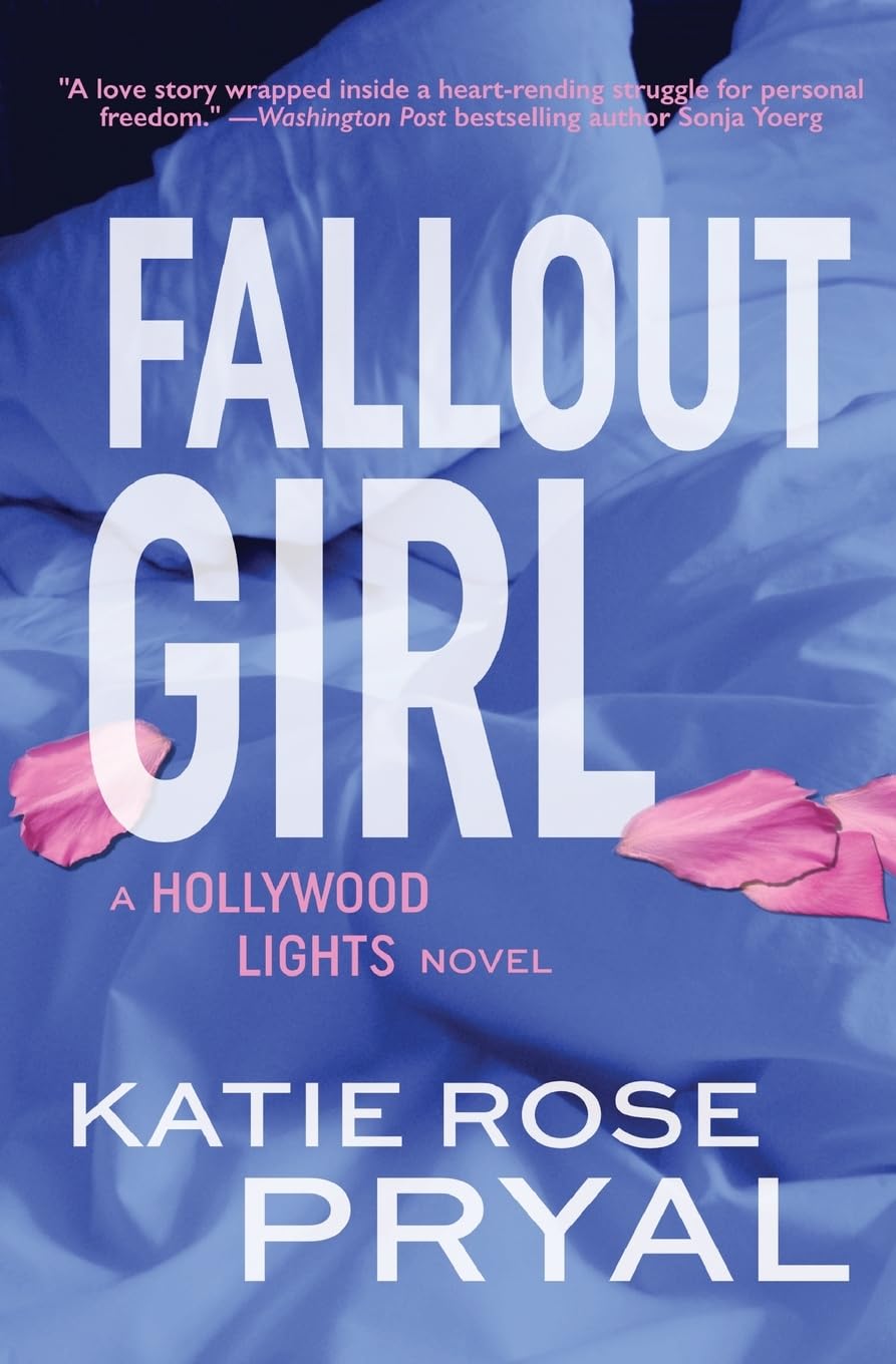 Fallout Girl: A Hollywood Lights Novel - Romantic Fiction Book for Adults - Perfect for Beach Reading & Book Club Discussions