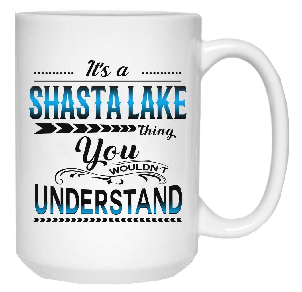 Funny Christmas Coffee Mug 15oz - 'It's a Shasta Lake Thing You Wouldn't Understand' Ceramic Cup with Humorous Saying | White Holiday Gift for Family & Friends | Perfect for Office, Home Decor & Cozy Winter Mornings