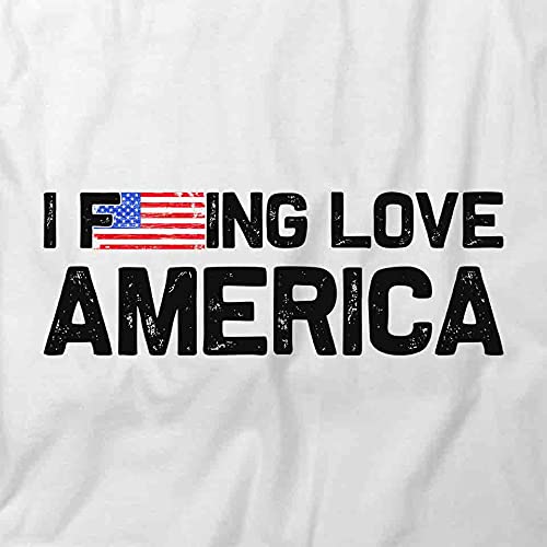 I F'ing Love America Graphic T-Shirt | Patriotic Printed Tee for Men & Women | White Cotton Shirt for 4th of July, Veterans Day & Political Events