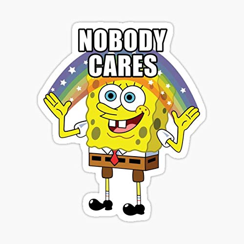 Spongebob Nobody Cares Vinyl Sticker - Waterproof Decal for Cars, Laptops, Windows, Walls & Trucks - Funny Cartoon Stickers for Home, Office & Vehicle Decoration