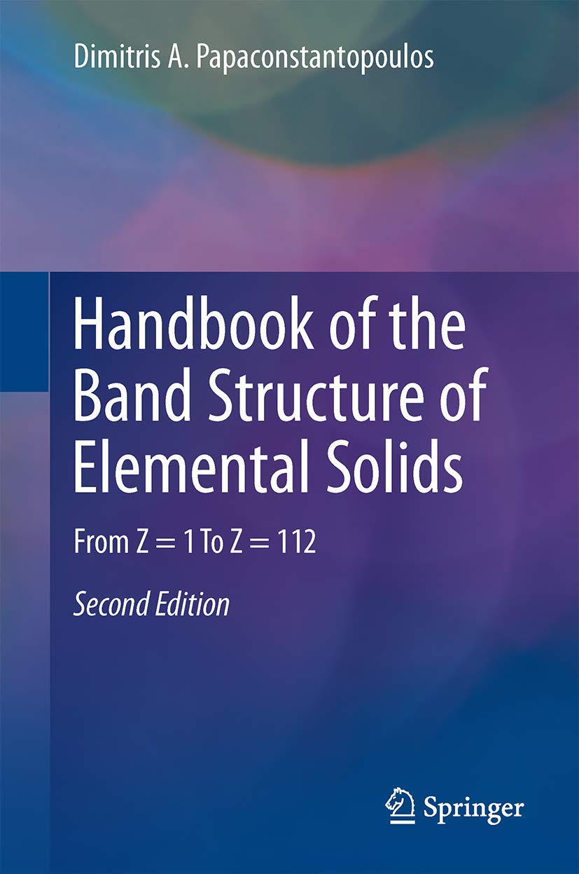 Comprehensive Handbook of Elemental Solids Band Structure: Atomic Numbers 1-112 | Essential Reference for Materials Science Research & Semiconductor Studies