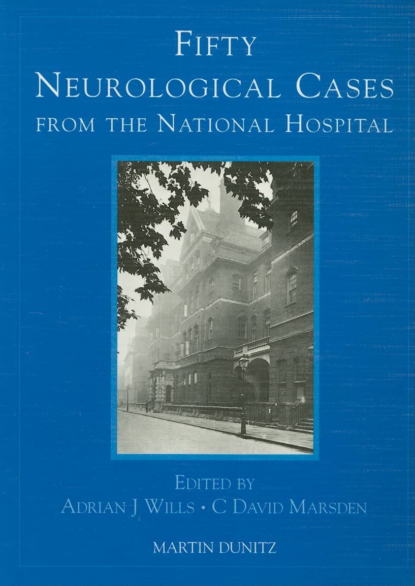 50 Neurological Case Studies from National Hospital - Real-Life Scenarios for Medical Professionals & Students