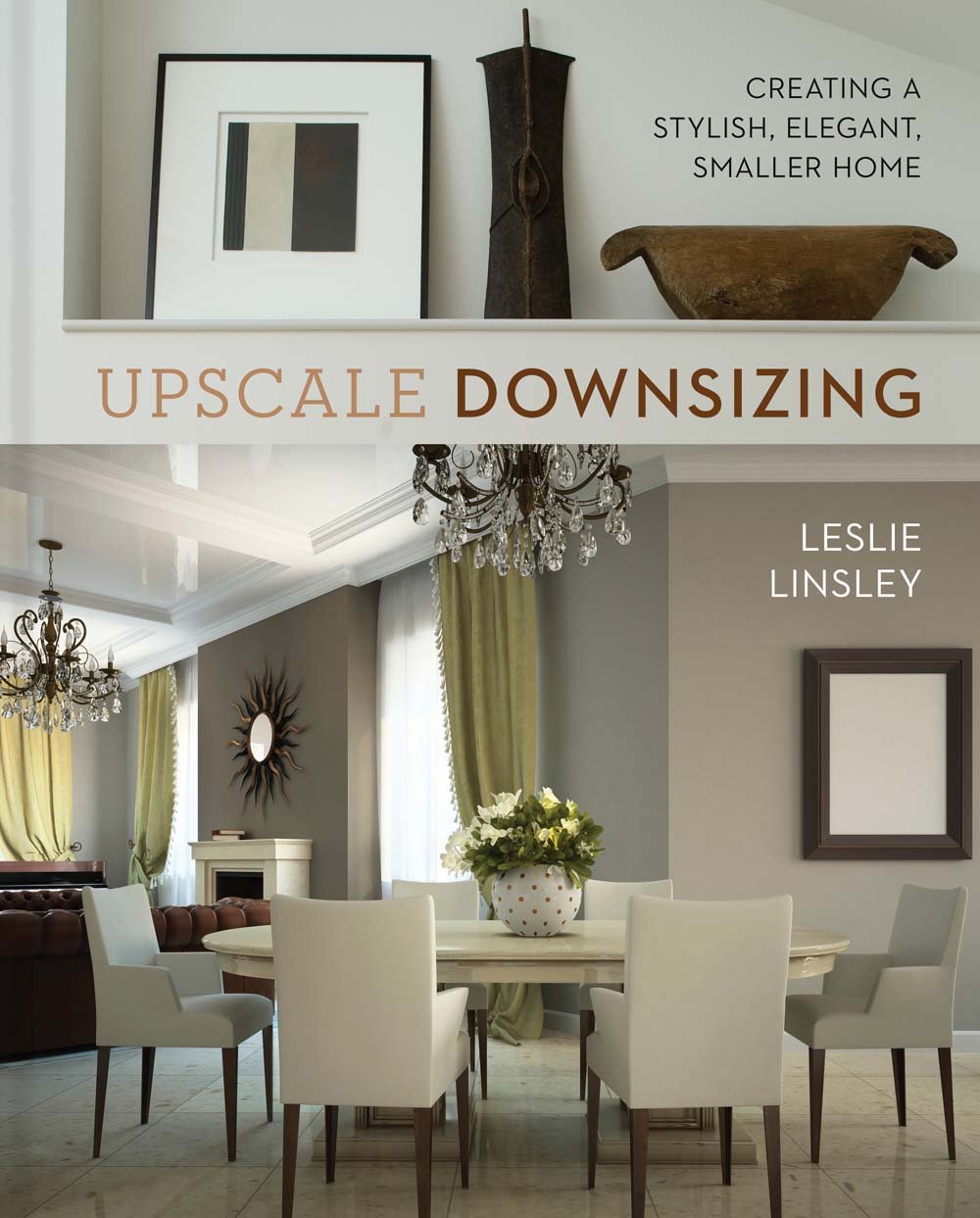 Upscale Downsizing: Stylish & Elegant Small Home Decor Ideas for Cozy Living Spaces | Perfect for Apartments, Tiny Houses & Minimalist Lifestyles
