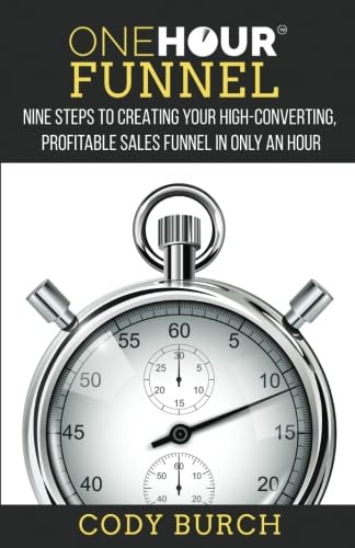 One Hour Funnel: 9 Steps to Build a High-Converting & Profitable Sales Funnel Fast | Perfect for Ecommerce Entrepreneurs & Digital Marketers