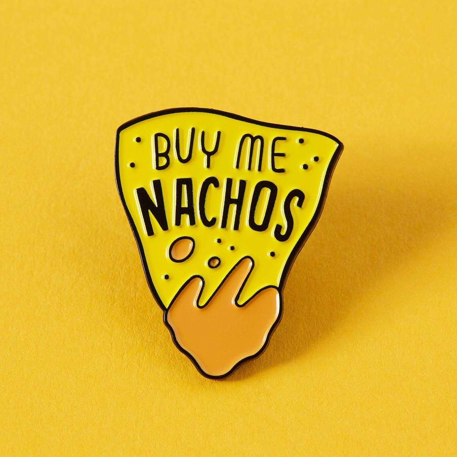 Buy Me Nachos Enamel Pin - Cute Foodie Lapel Pin for Jackets, Bags & Backpacks - Perfect Gift for Nacho Lovers & Pin Collectors