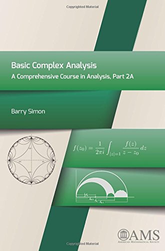 Basic Complex Analysis Textbook - A Comprehensive Course in Analysis for Advanced Mathematics Students | Perfect for University Math Majors & Self-Study