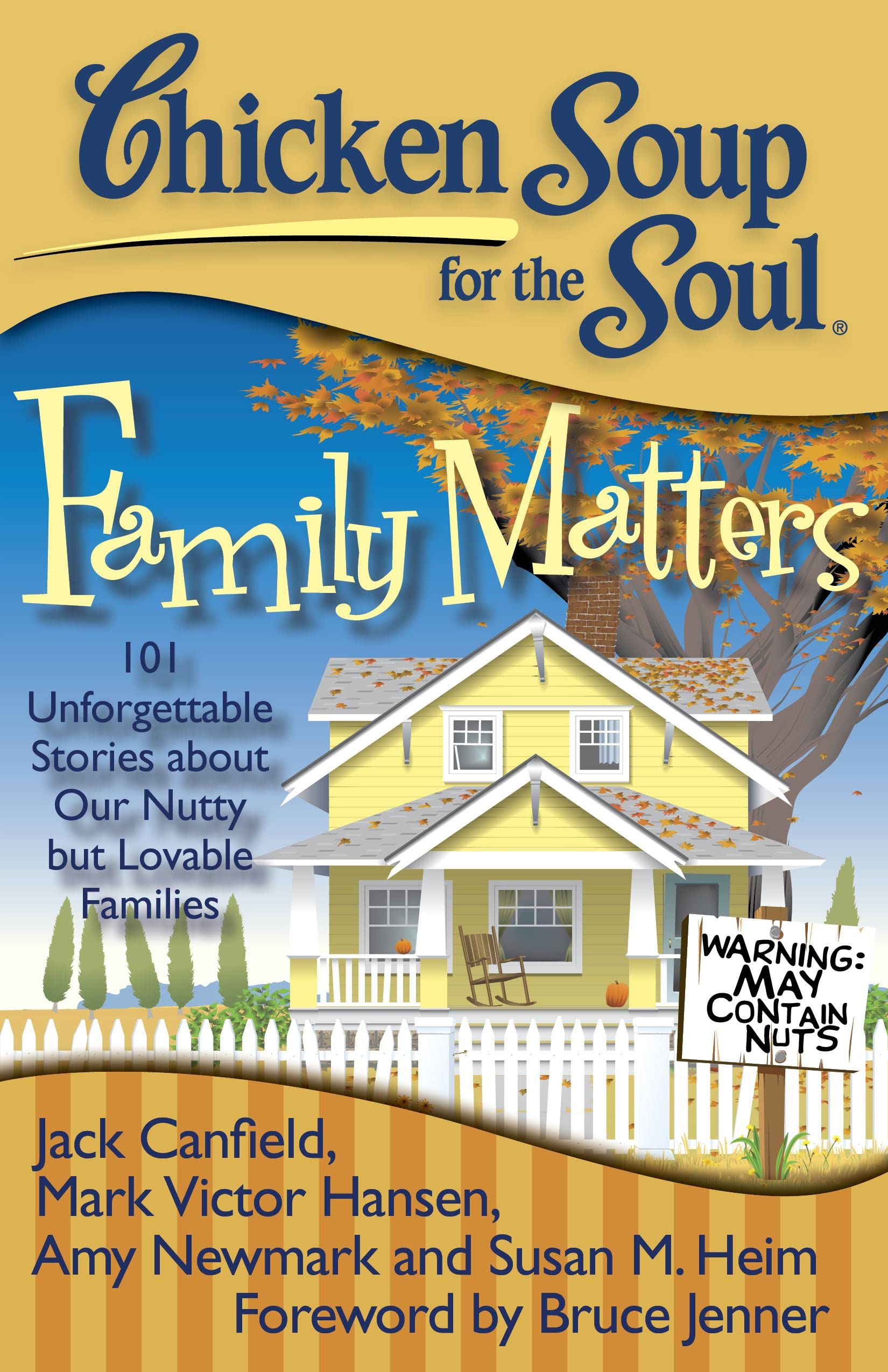 Chicken Soup for the Soul: Family Matters - 101 Heartwarming Stories About Quirky & Loving Families | Perfect for Family Bonding, Gifts & Inspirational Reading