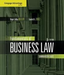 Cengage Advantage Books: Fundamentals of Business Law - Summarized Cases 8th Edition | Textbook for Business Law Students & Legal Professionals | Perfect for Law School Studies & Legal Reference