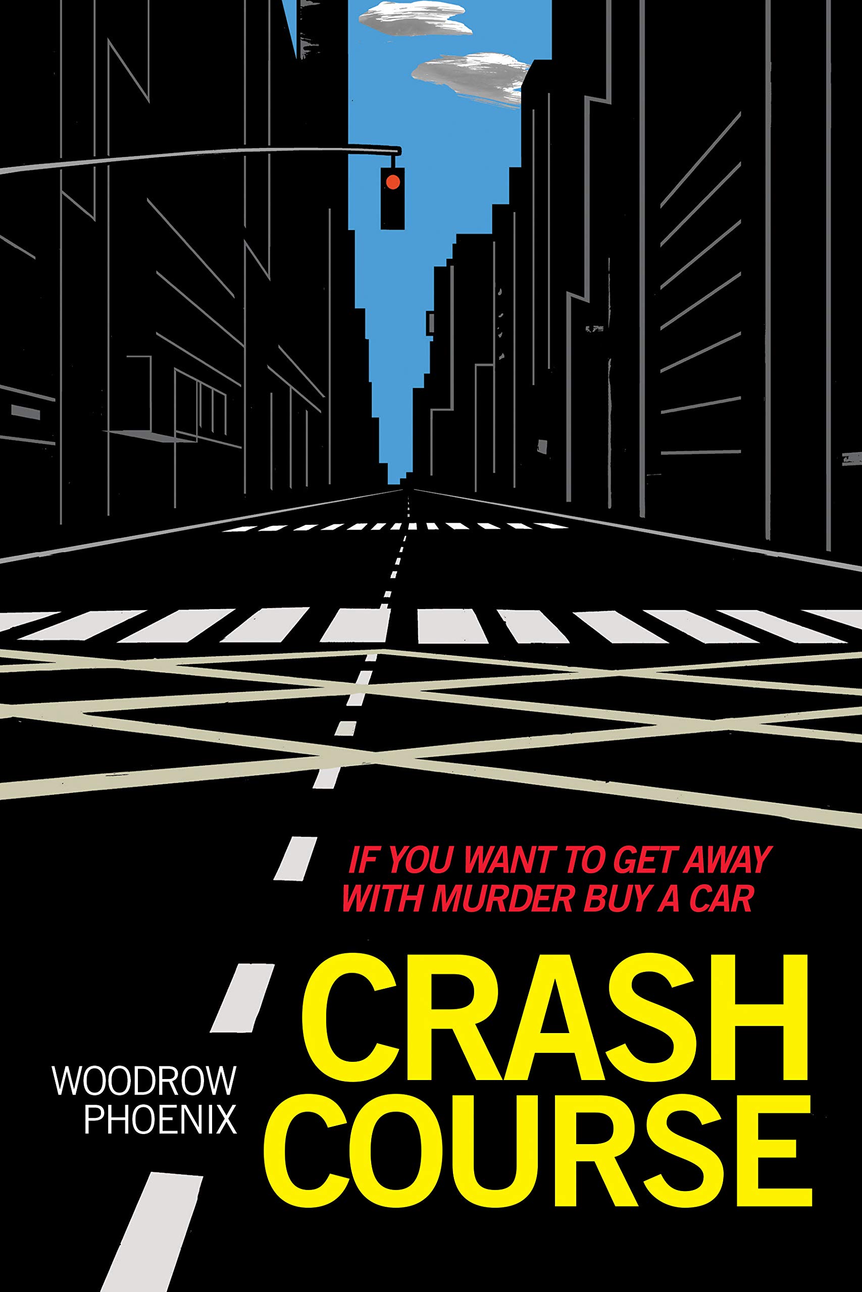 How to Get Away with Murder: Buy a Car - Crime Thriller Plot Twist & Dark Humor (Perfect for Mystery Lovers & True Crime Fans)